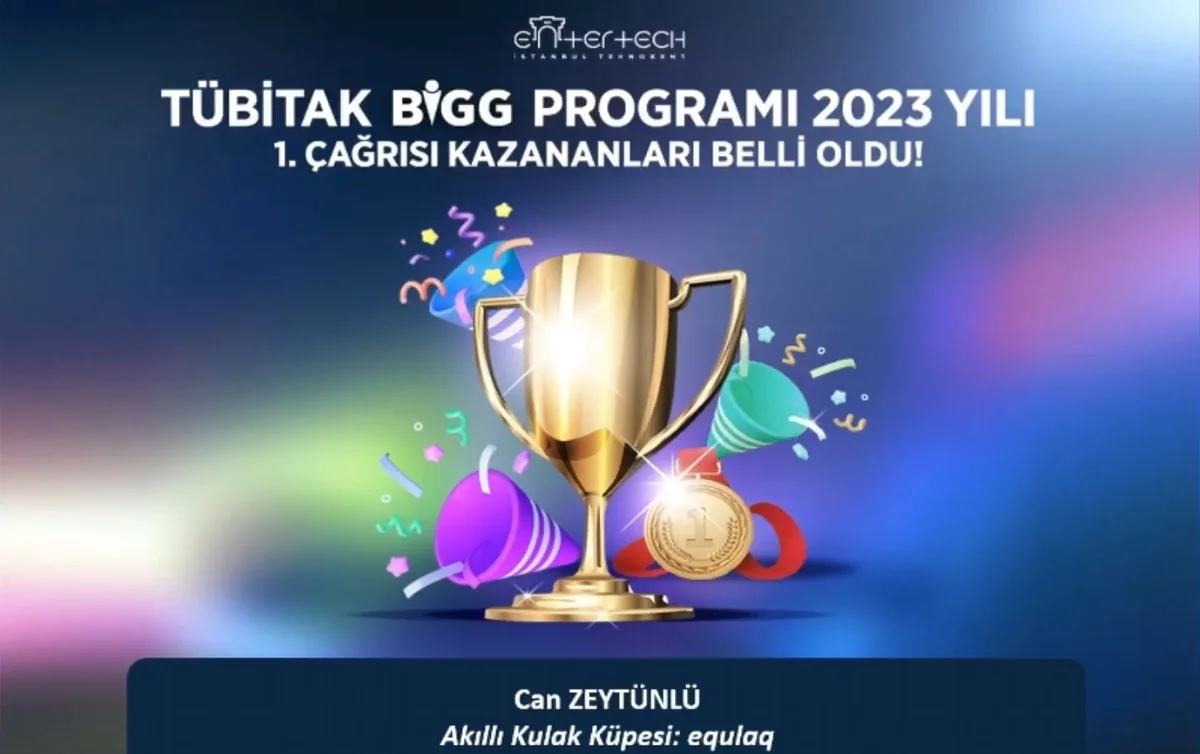 TÜBİTAK BiGG Programı 2023 yılı 1. çağrısı kazananları duyurusu: Can Zeytünlü, Akıllı Kulak Küpesi equlaq